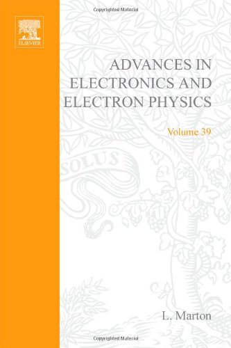 Beispielbild fr Advances in Electronics and Electron Physics: v. 39 zum Verkauf von Mispah books