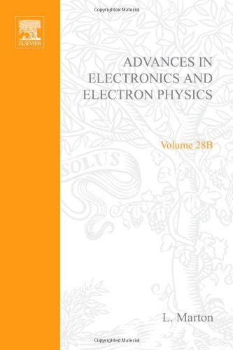 Stock image for Advances In Electronics And Electron Physics V. 28B for sale by Library House Internet Sales