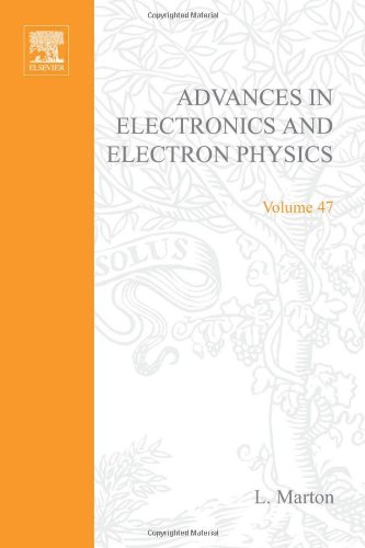 Stock image for Advances in Electronics and Electron Physics, Volume 47 for sale by Zubal-Books, Since 1961