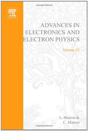 Stock image for Advances in Electronics and Electron Physics, Volume 53 for sale by Rivermead Books