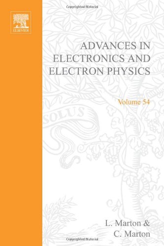 Advances in Electronics and Electron Physics, Volume 54