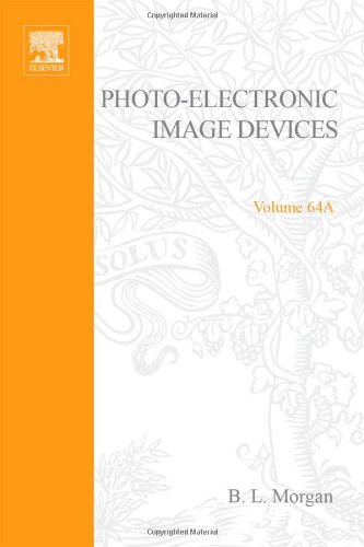 Advances in Electronics and Electron Physics, Part A: Photo-Electronic Image Devices