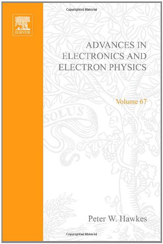 Advances in Electronics and Electron Physics