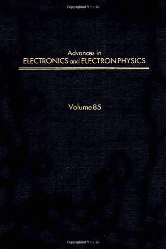 Beispielbild fr Advances in Electronics and Electron Physics Volume 85 zum Verkauf von PsychoBabel & Skoob Books