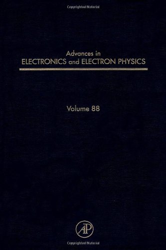 Stock image for Advances in Electronics and Electron Physics, Volume 88 for sale by Zubal-Books, Since 1961