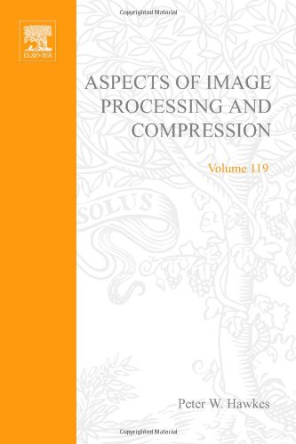 Beispielbild fr Advances in Imaging and Electron Physics: Aspects of Image Processing and Compression (Volume 119) (Advances in Imaging and Electron Physics, Volume 119) zum Verkauf von Zubal-Books, Since 1961