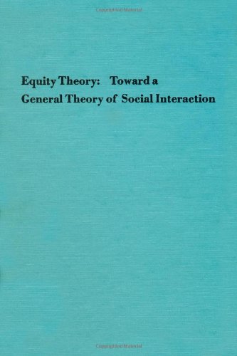 Imagen de archivo de Advances in Experimental Social Psychology : Equity Theory- Toward a General Theory of Social Interaction a la venta por Better World Books