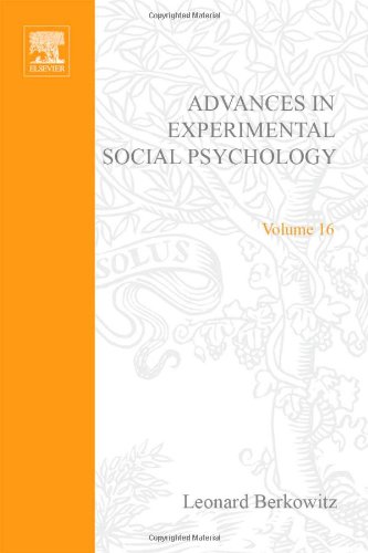 Advances in Experimental Social Psychology (Volume 16) - Berkowitz, L. (ed)