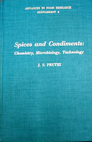 9780120164646: Spices and Condiments: Chemistry, Microbiology, Technology (Advances in Food Research, Supplement 4)