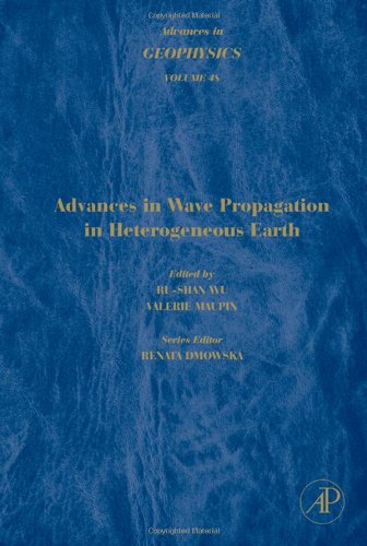 9780120188505: Advances in Geophysics: Advances in Wave Propagation in Heterogeneous Earth (Volume 48) (Advances in Geophysics, Volume 48)