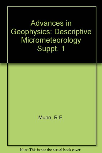 9780120188611: Advances in Geophysics: Descriptive Micrometeorology Suppt. 1