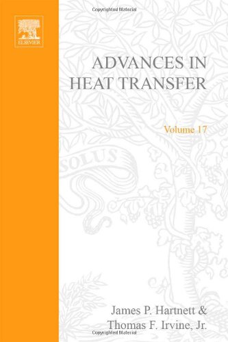 Stock image for Advances in Heat Transfer : Volume 17 for sale by Plum Books
