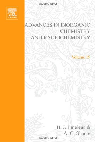 Stock image for Advances in Inorganic Chemistry and Radiochemistry: Vol. 19 for sale by The Book Exchange