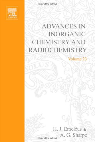 Stock image for Advances in Inorganic Chemistry and Radiochemistry: Vol. 23 for sale by The Book Exchange