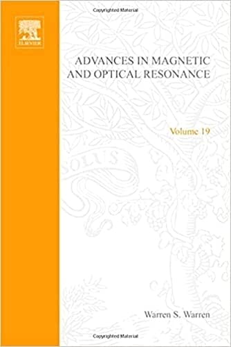 Beispielbild fr Advances in Magnetic and Optical Resonance: v. 19 - Cover May Vary (Advances in magnetic & optical resonance): Volume 19 zum Verkauf von WorldofBooks