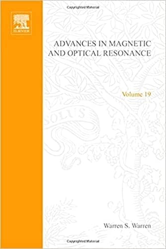 Stock image for Advances in Magnetic and Optical Resonance: v. 19 - Cover May Vary (Advances in magnetic & optical resonance): Volume 19 for sale by WorldofBooks