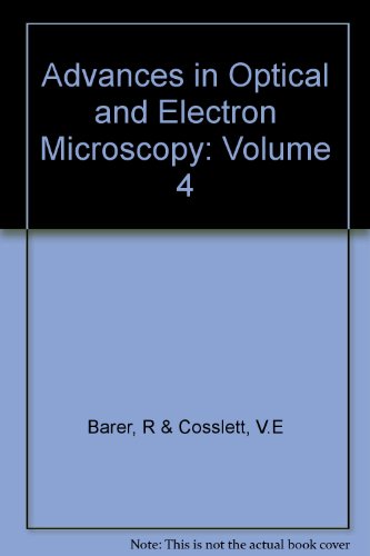 Advances in Optical and Electron Microscopy, Volume 4