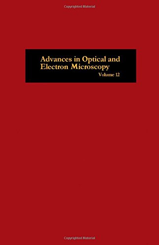 Stock image for Advances in Optical and Electron Microscopy, Volume 12 for sale by Antiquariat Smock