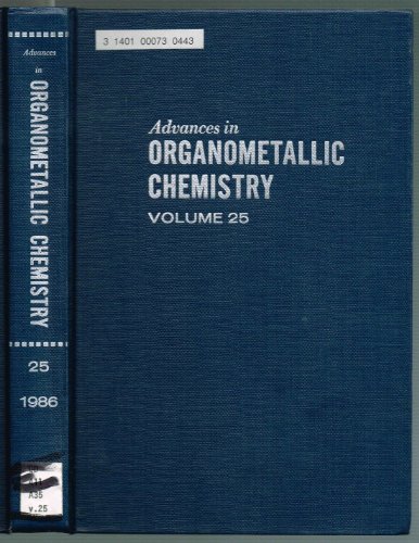 Beispielbild fr Advances in ORGANOMETALLIC CHEMISTRY. Volume 25 zum Verkauf von SUNSET BOOKS