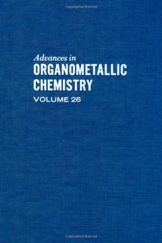 9780120311262: Advances in Organometallic Chemistry, Vol. 26