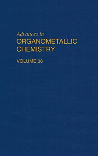 Stock image for Advances in Organometallic Chemistry, Vol. 36 for sale by The Book Bin