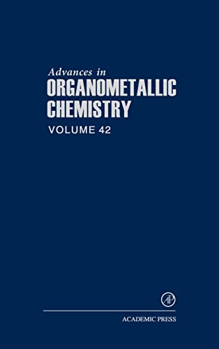 9780120311422: Advances in Organometallic Chemistry, Vol. 42