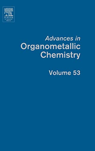 Stock image for ADVANCES IN ORGANOMETALLIC CHEM V53 for sale by Books Puddle