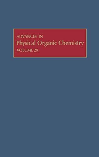 29: Advances in Physical Organic Chemistry: Vol 29