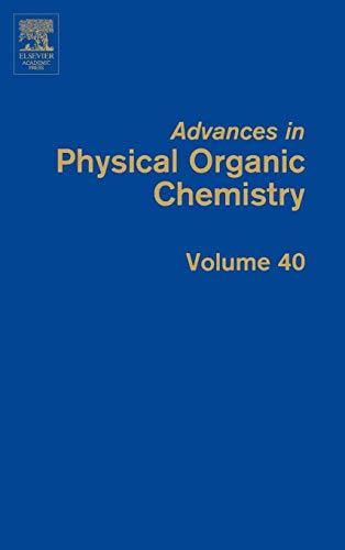 9780120335404: Advances in Physical Organic Chemistry: 40: Volume 40