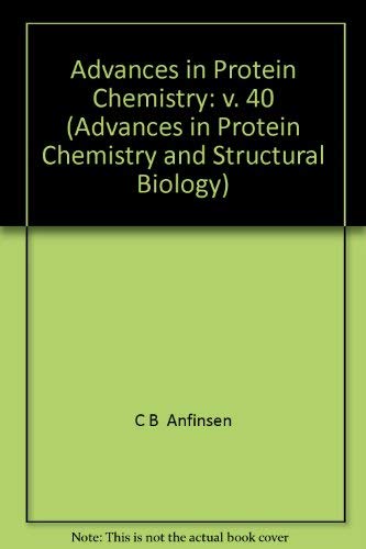 Imagen de archivo de ADVANCES IN PROTEIN CHEMISTRY VOL 40, Volume 40 a la venta por Phatpocket Limited