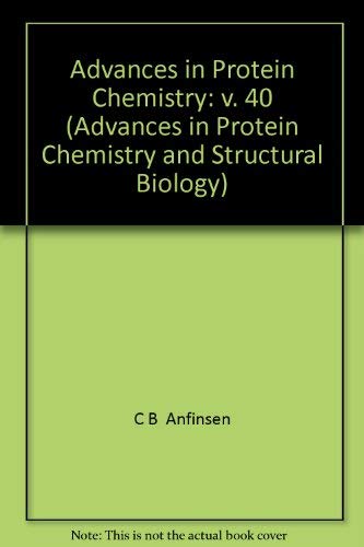 Stock image for Advances in Protein Chemistry, Volume 40 (Advances in Protein Chemistry) for sale by Zubal-Books, Since 1961