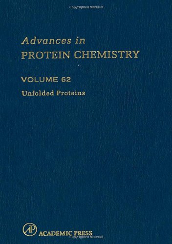 Imagen de archivo de Advances in protein Chemistry : Volume 62 Unfolded proteins a la venta por Green Ink Booksellers
