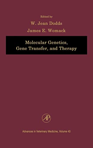 Advances in Veterinary Medicine: Molecular Genetics, Gene Transfer, and Therapy