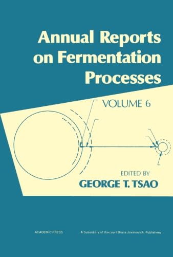 Stock image for Annual Reports on Fermentation Processes, Volume 6 for sale by Phatpocket Limited