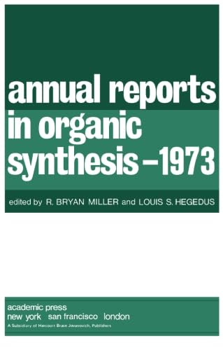 Beispielbild fr ANNUAL REPORTS IN ORGANIC SYNTHESIS 1973 zum Verkauf von The Book Exchange