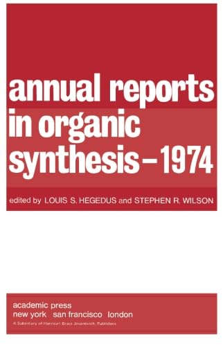 9780120408054: Ann Reports Organic Synthes 1974