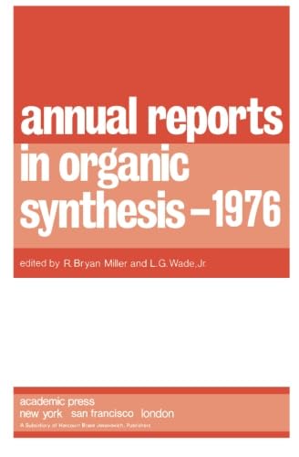 Stock image for ANNUAL REPORTS IN ORGANIC SYNTHESIS 1976 for sale by The Book Exchange