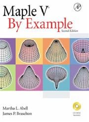9780120415588: Maple V by Example, Second Edition