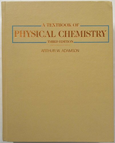 9780120442553: A Textbook of Physical Chemistry