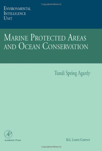 9780120444557: Marine Protected Areas and Ocean Conservation (Environmental Intelligence Unit)