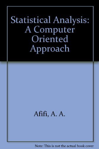 Imagen de archivo de Statistical Analysis, Second Edition: A Computer Oriented Approach a la venta por Wonder Book
