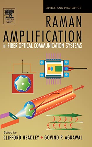 Raman Amplification in Fiber Optical Communication Systems (Optics and Photonics)