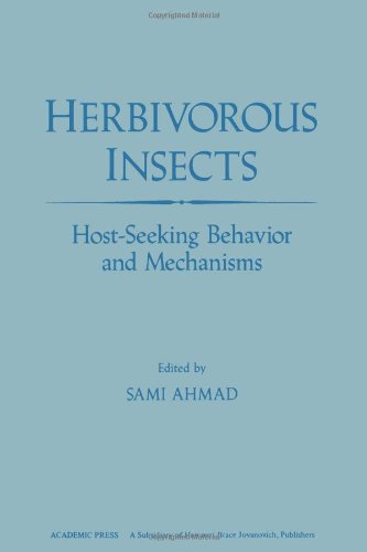 9780120455805: Herbivorous Insects: Host-Seeking Behavior and Mechanisms