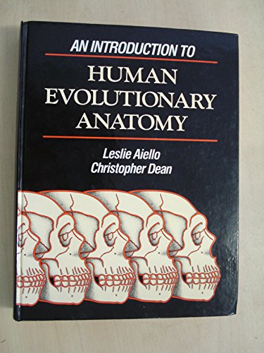 Imagen de archivo de An Introduction to Human Evolutionary Anatomy a la venta por dsmbooks