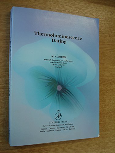 9780120463817: Thermoluminescence Dating