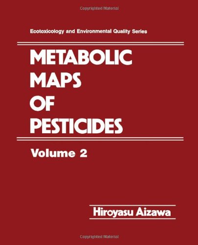 9780120464814: Metabolic Maps of Pesticides: v. 2 (Ecotoxicology & environmental quality Series)