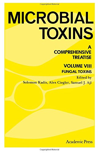 Stock image for Microbial Toxins, Volume 8: Fungal Toxins for sale by Tiber Books