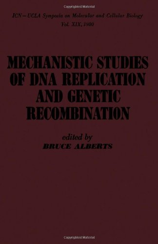 Beispielbild fr Mechanistic Studies of Deoxyribonucleic Acid Replication and Genetic Recombination zum Verkauf von Ammareal