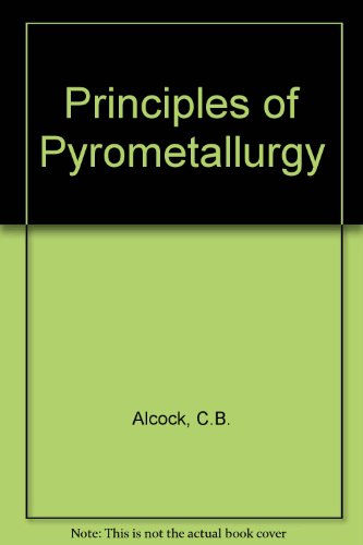 9780120489503: Principles of Pyrometallurgy