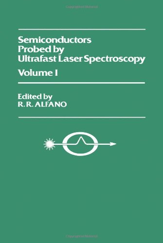 Stock image for Semiconductors Probed by Ultrafast Laser Spectroscopy. Volume 1 for sale by Zubal-Books, Since 1961